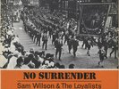 Sam Wilson & The Loyalists - No Surrender (LP, Album, Mono)