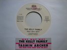 7 45 THE KELLY FAMILY TASMIN ARCHER WHY WHY WHY ONE MORE GOOD NIGHT MINT