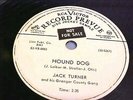 Jack Turner - EX VISUAL + GREAT AUDIO - HOUND DOG (1953 ROCKABILLY PROMO)