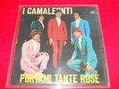 I CAMALEONTI - PORTAMI TANTE ROSE