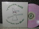 Veruca Salt m- pink swirl in shrink 10 Number One Blind
