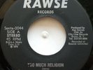 45 ROOTS / JERRY HITLER / TOO MUCH RELIGION / RAWSE RECORDS / LISTEN