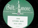 394g5.  Bessie Smith - Kitchen Man & I Want Every Bit of It - Biltmore 1040