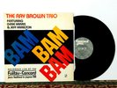Ray Brown Trio, Gene Harris & Jeff Hamilton: Bam Bam Bam, LP 1989 - NM Vinyl