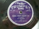JOE WILLIAMS - R&B 78rpm TRUMPET #151 - MAMA DON'T ALLOW ME / DELTA BLUES - NM-