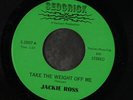 JACKIE ROSS: Take The Weight Off Me / A One Woman Man 45 Funk