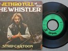 JETHRO TULL 'The Whistler / Strip Cartoon' 1977 German 7