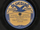 OLIVER, King and Orch. Mule Face Blues/ Boogie Woogie Buff Bluebird B-6778 . E+