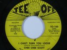 Crossover Soul Funk 45 CHEE CHEE SCOTT I Can't Turn You Loose TEE OFF HEAR