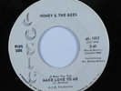 Northern Soul 45 HONEY & THE BEES Make Love To Me JOSIE VG+ promo HEAR