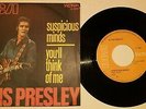 ELVIS PRESLEY -  SUSPICIOUS MINDS/YOU'LL THINK - 45 GIRI DISCO VINILE N- 1588a
