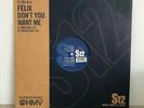 Felix - Don't You Want Me 12