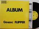 Flipper LP “Album Generic Flipper”   Subterranean 25   Orig w/ Insert   VG++