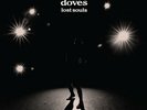 Doves - Lost Souls Vinyl LP Limited Numbered Grey Edition New 2019