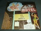 CHUCK WELLS HORACE HELLER EDDIE NOACK 33RPM LP GOD LESS AMERICA DRUNKEN COUNTRY