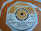 Danny Williams - Everybody Needs Somebody 1968 UK 45 DERAM NORTHERN SOUL