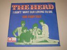 THE HERD I DON´T WANT OUR LOVING TO DIE RARE ORIGINAL SPANISH 60´S FREAKBEAT 7