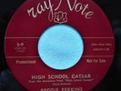 Reggie Perkins 45 High School Caesar & Date Bait Baby Promo Ray Note Rockabilly