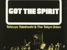 Tatsuya Takahashi & Tokyo Union Got The Spirit Japanese vinyl LP album record