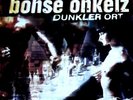 BÖHSE ONKELZ -  Seltene Vinyl Single,Dunkler Ort,Oi,Skin,Kevin,Rot