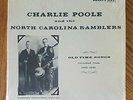 CHARLIE POOLE AND THE NORTH CAROLINA RAMBLERS / OLD TIME SONGS 1925-30   NR MINT