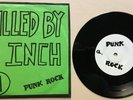 KILLED BY 7 INCH #1 7