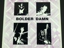 Bolder Damn - Mourning LP  Rockadelic Records RRLP 3.5