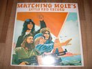 MATCHING MOLE - LITTLE RED RECORD (TOP RARES ORIGINAL IN TOP ZUSTAND)