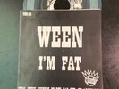 WEEN I’M FAT CLEAR COLOR SINGLE VMS-20 45 RPM 1994