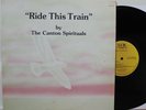 CANTON SPIRITUALS Ride This Train LP (J&B 0030) Rare Gospel Funk Soul