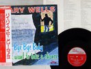 MARY WELLS BYE BYE BABY, I DON'T WANT TO TAMLA MOTOWN SWX-6077 Japan OBI LP