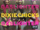 DIXIE CHICKS Gaslighter CLEAR Vinyl LP NEW & SEALED