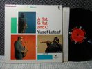 Yusef Lateef ex original stereo ntoc GF LP A flat G flat and C