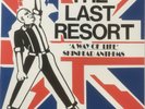 The Last Resort ?– A Way Of Life - Skinhead Anthems LP Punk Classics ?– PC 003