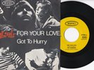 The Yardbirds ?-For Your Love / Got To Hurry- 7