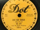 Juke Box Boogie/You Talk In Your Sleep by Big Jeff (Dot 1004) 10