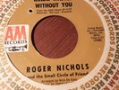 Pop Psych - Roger Nichols - Kinda Wasted Without You / Snow Queen 7 A&M 965 - EX