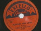 BLUES ROCK 78 - ROSCOE SHELTON - PLEADIN' FOR LOVE  - HEAR - 1959 EXCELLO 2167