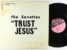 Savettes - Trust Jesus LP - Choice - Black Gospel VG+