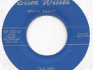 SLIM WILLET Tall Men/When Nobody Cares raw dark lo-fi hillbilly 45 HEAR