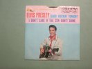 ELVIS PRESLEY - I' don't care if the Sun don't shine -RI 7