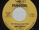 Rare Sweet Soul JIMMY DOCKETT My Dreams Come True / I Got It FLO-FEEL 45 MP3