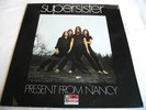 SUPERSISTER   PRESENT FROM NANCY ** 1970 Dutch 2nd POLYDOR LP PROG
