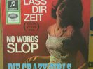 DiE CRAZY GIRLS – Laß Dir Zeit / No Words Slop COVER VG++ RECORD VG++