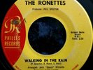 The Ronettes - Walking In The Rain / How Does It Feel - 1964 - US 7