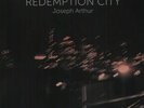 `ARTHUR, JOSEPH`-REDEMPTION CITY VINYL LP NEW