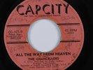 Northern Soul 45 CHANCELLORS All The Way From Heaven CAPCITY HEAR