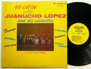 JUANUCHO LOPEZ Go Latin With LP Pachanga Guajira Mambo Paso   #5527