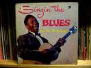 BB King / Singin' The Blues - Classic Blues Vinyl - 1956 - Crown Records