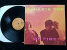 GALAXIE 500  On Fire LP Original UK 1989 1st PRESS ROUGH TRADE EX+